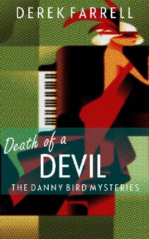 [The Danny Bird Mysteries 03] • Death of a Devil